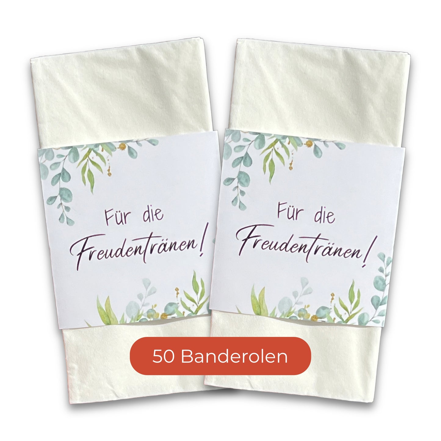 50 Freudentränen Banderolen - Taschentücher Banderolen für die Hochzeit im Eukalyptus 2 Design